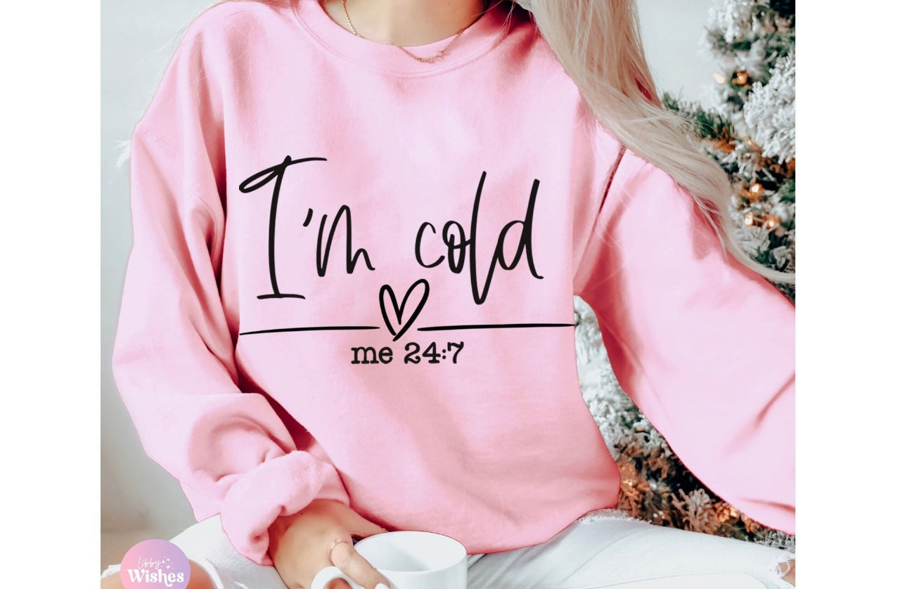 Winter Crew Unisex Sweatshirt/Im cold 24/7